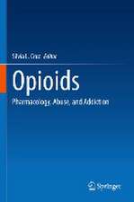 Opioids: Pharmacology, Abuse, and Addiction