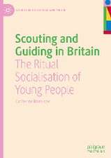 Scouting and Guiding in Britain: The Ritual Socialisation of Young People