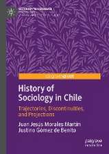 History of Sociology in Chile: Trajectories, Discontinuities, and Projections