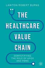 The Healthcare Value Chain: Demystifying the Role of GPOs and PBMs