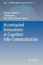 Accentuated Innovations in Cognitive Info-Communication