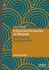 A Discursive Perspective on Wikipedia