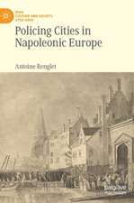 Policing Cities in Napoleonic Europe