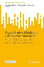 Quantitative Models in Life Science Business: From Value Creation to Business Processes