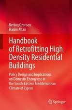 Handbook of Retrofitting High Density Residential Buildings: Policy Design and Implications on Domestic Energy Use in the Eastern Mediterranean Climate of Cyprus