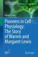 Pioneers in Cell Physiology: The Story of Warren and Margaret Lewis