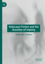 Holocaust Fiction and the Question of Impiety