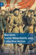 Marxism, Social Movements and Collective Action