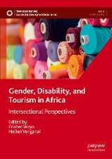 Gender, Disability, and Tourism in Africa: Intersectional Perspectives