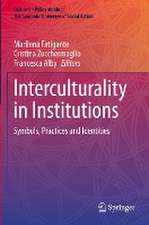 Interculturality in Institutions: Symbols, Practices and Identities