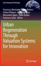 Urban Regeneration Through Valuation Systems for Innovation