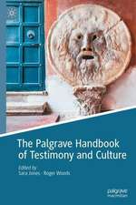 The Palgrave Handbook of Testimony and Culture