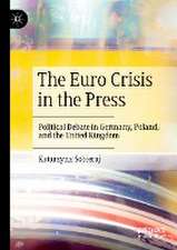 The Euro Crisis in the Press