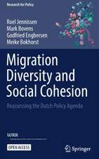 Migration Diversity and Social Cohesion: Reassessing the Dutch Policy Agenda