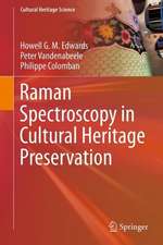 Raman Spectroscopy in Cultural Heritage Preservation