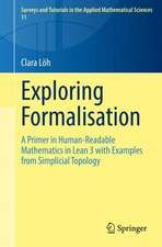 Exploring Formalisation: A Primer in Human-Readable Mathematics in Lean 3 with Examples from Simplicial Topology