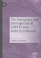 The Emergence and Development of LGBT Protest Activity in Russia