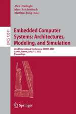 Embedded Computer Systems: Architectures, Modeling, and Simulation: 22nd International Conference, SAMOS 2022, Samos, Greece, July 3–7, 2022, Proceedings