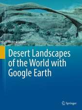 Desert Landscapes of the World with Google Earth