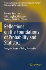 Reflections on the Foundations of Probability and Statistics: Essays in Honor of Teddy Seidenfeld