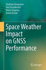 Space Weather Impact on GNSS Performance