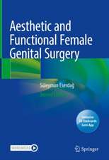 Aesthetic and Functional Female Genital Surgery