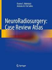 NeuroRadiosurgery: Case Review Atlas