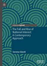 The Fall and Rise of National Interest: A Contemporary Approach