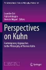 Perspectives on Kuhn: Contemporary Approaches to the Philosophy of Thomas Kuhn