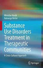 Substance Use Disorders Treatment in Therapeutic Communities: A Cross-Cultural Approach