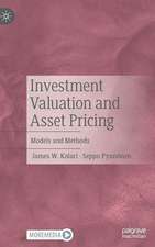 Investment Valuation and Asset Pricing: Models and Methods