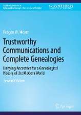 Trustworthy Communications and Complete Genealogies