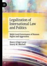 Legalization of International Law and Politics: Multi-Level Governance of Human Rights and Aggression