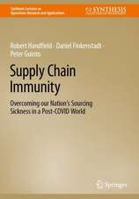 Supply Chain Immunity: Overcoming our Nation’s Sourcing Sickness in a Post-COVID World