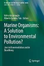 Marine Organisms: A Solution to Environmental Pollution?