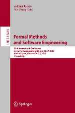 Formal Methods and Software Engineering: 23rd International Conference on Formal Engineering Methods, ICFEM 2022, Madrid, Spain, October 24–27, 2022, Proceedings