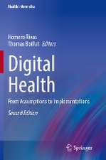 Digital Health: From Assumptions to Implementations