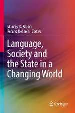 Language, Society and the State in a Changing World