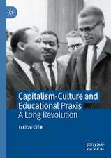 Capitalism-Culture and Educational Praxis