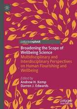 Broadening the Scope of Wellbeing Science: Multidisciplinary and Interdisciplinary Perspectives on Human Flourishing and Wellbeing