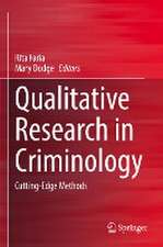 Qualitative Research in Criminology: Cutting-Edge Methods