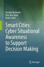 Smart Cities: Cyber Situational Awareness to Support Decision Making