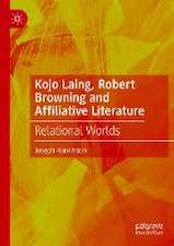 Kojo Laing, Robert Browning and Affiliative Literature: Relational Worlds