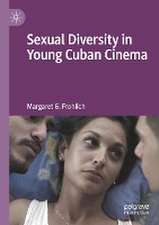 Sexual Diversity in Young Cuban Cinema