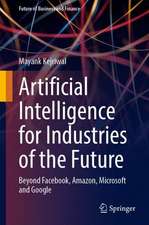 Artificial Intelligence for Industries of the Future: Beyond Facebook, Amazon, Microsoft and Google