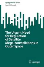 The Urgent Need for Regulation of Satellite Mega-constellations in Outer Space