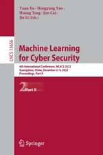 Machine Learning for Cyber Security: 4th International Conference, ML4CS 2022, Guangzhou, China, December 2–4, 2022, Proceedings, Part II