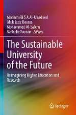 The Sustainable University of the Future: Reimagining Higher Education and Research