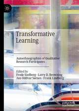 Transformative Learning: Autoethnographies of Qualitative Research