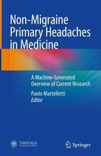 Non-Migraine Primary Headaches in Medicine: A Machine-Generated Overview of Current Research